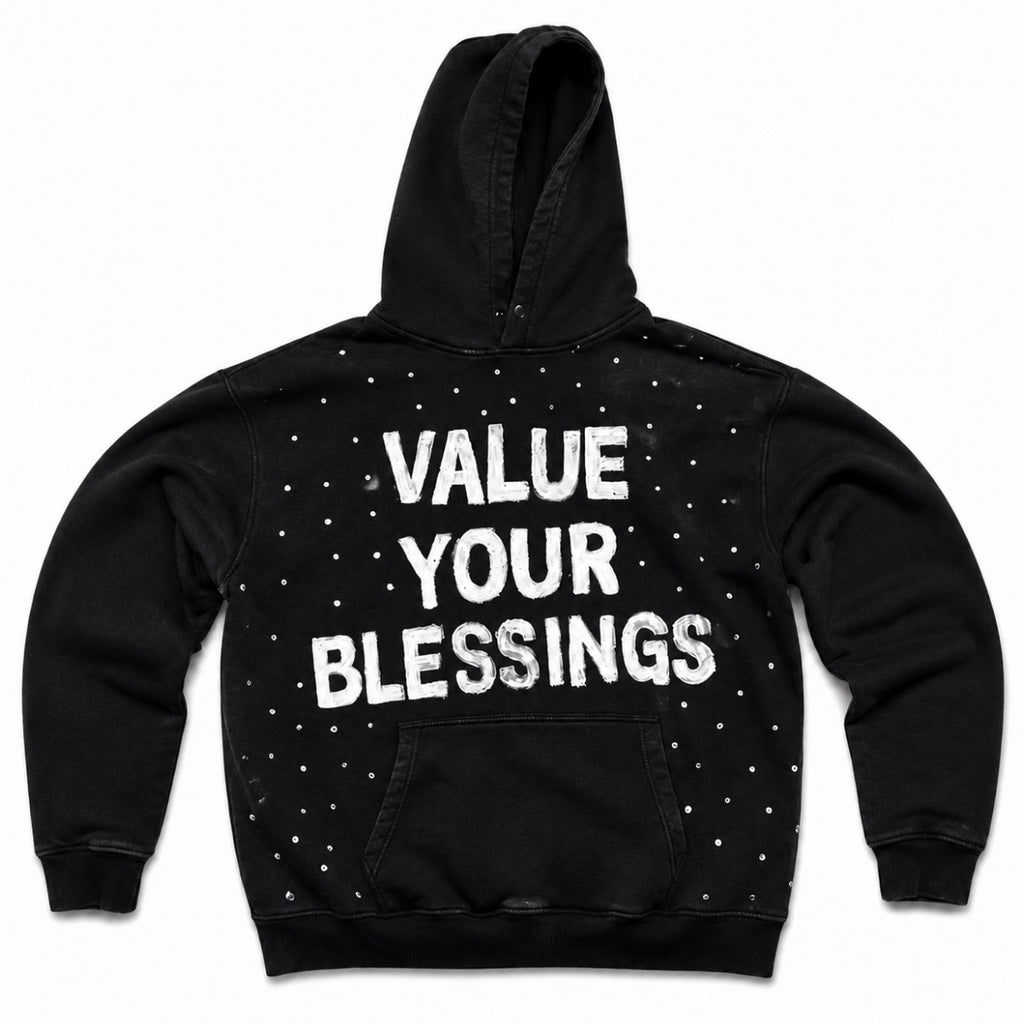 “Value your blessings” Hoodie